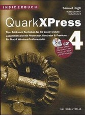 Insiderbuch QuarkxPress 4: Tips, Tricks und Techniken für die Arbeit mit QuarkxP