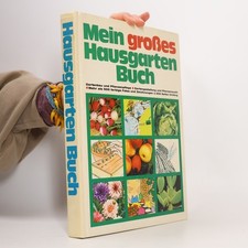 Mein großes Hausgarten Buch 