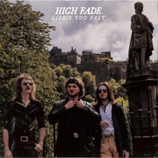 High Fade / LIFES TOO FAST