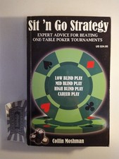 Sit 'n Go Strategy. Expert Advice for Beating One-Table Poker Tournaments. Moshm