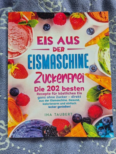 Eisrezepte zuckerfrei 202 - zuckerfrei,