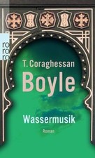 Wassermusik. von Boyle, T. C