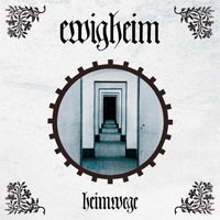 Ewigheim Heimwege CD New