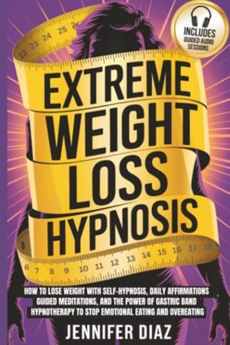 Extreme weight loss hypnosis - weight,