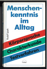 Menschenkenntnis im Alltag - Körpersprache, Charakterkunde, Testverfahren