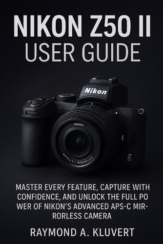 Nikon z50 user guide - ii,