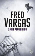 Sans feu ni lieu  von Vargas, Fred | Buch | Zustand gut