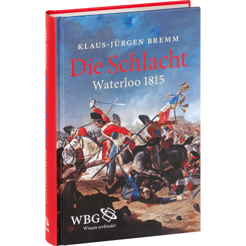 Die schlacht waterloo 1815 - die,