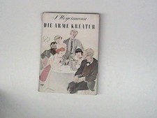 Die arme Kreatur Weyermann: