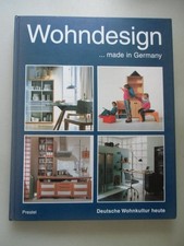 Wohndesign ... made in Germany Deutsche Wohnkultur heute 1997 Inneneinrichtung M