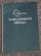 Tabellenbuch Metall, für das Rechnen, Zeichnen, Fertige, Tabellen, Formeln, Norm