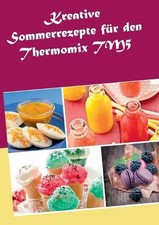 Kreative Sommerrezepte fr den