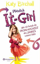 Plötzlich It-Girl - Wie ich