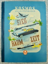 Sammelalbum Kosmos Zigarettenbilder Sieg über Raum und Zeit 50er Jahre