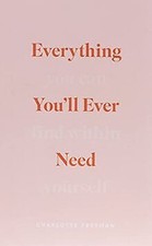 Everything Youll Ever Need You Can Find Within You... | Buch | Zustand sehr gut