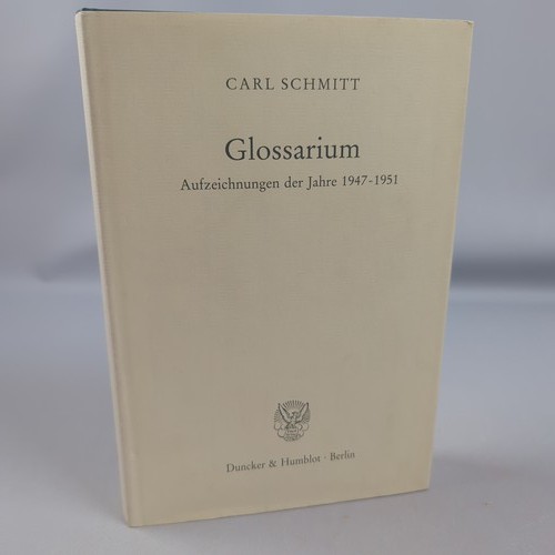 Carl schmitt glossarium - carl,