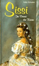 Sissi: im Dienst der Krone von Schuster, Gaby | Buch | Zustand sehr gut