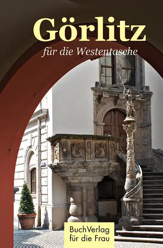Görlitz für die westentasche - die,