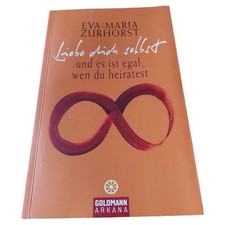 Eva-Maria Zurhorst Liebe dich