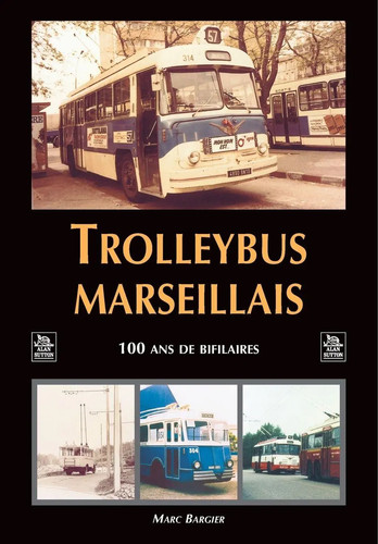 Trolleybus marseillais bargier - marseillais,