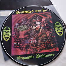 Demented Are Go – Orgasmic Nightmare - Vinyl - Picture Disc - Germany