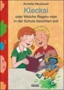 Klecksi oder Welche Regeln man in der Schule beachten soll... | Buch | guter Zustand