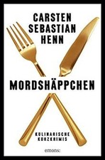 Mordshäppchen: Kulinarische