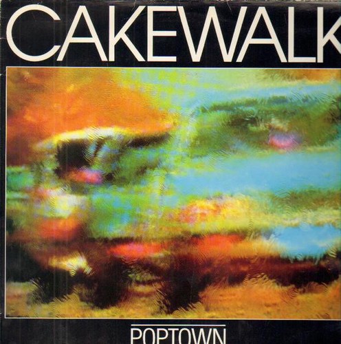 Cakewalk poptown lp - cakewalk,