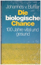 Die biologische Chance -