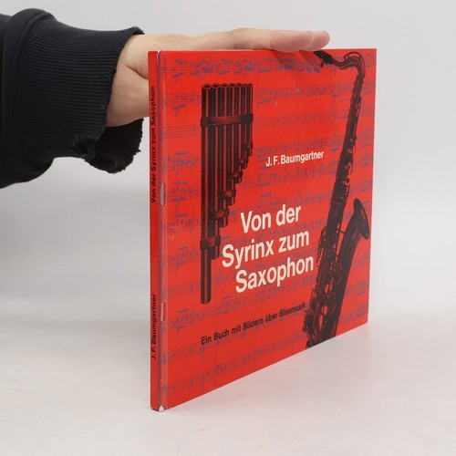 Von der syrinx zum saxophon - von, saxophon 