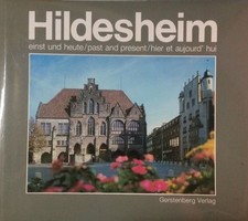 Hildesheim, einst und heute /