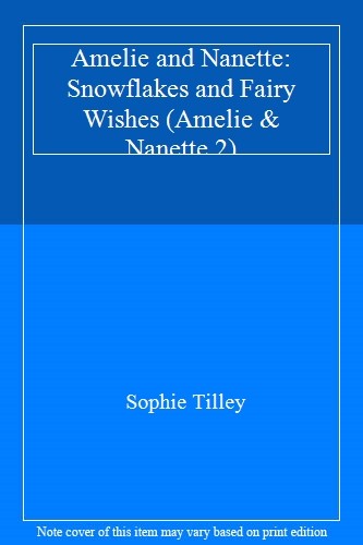 Amelie and nanette - nanette:, snowflakes