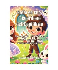 Sofia ed Elio: Un viaggio attraverso mondi magici per salvare l'universo, Raccon