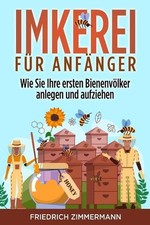 Imkerei fr Anfnger: Wie Sie