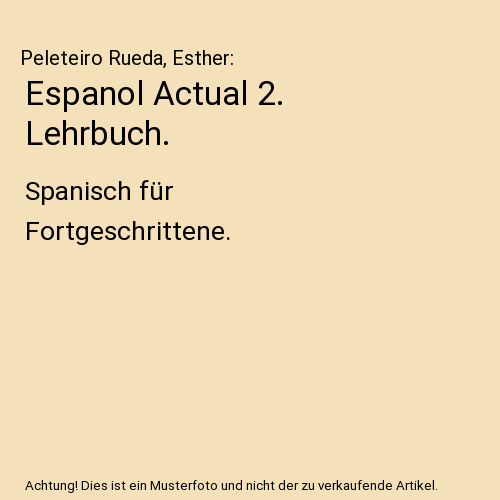 Espanol actual lehrbuch - actual,