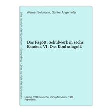 Das Fagott. Schulwerk in sechs