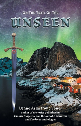 The trail unseen - on,