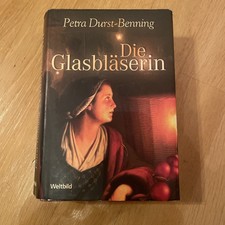 Die Glasbläserin von Petra Durst-Benning