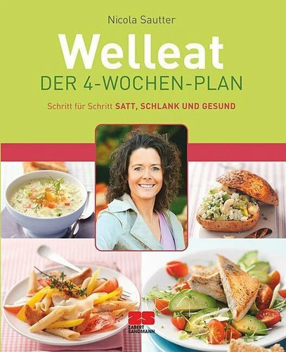 Welleat der wochen plan - der, 4-wochen-plan
