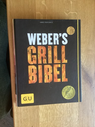 Weberˋs grillbibel - weberˋs,