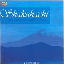 Shakuhachi-the Japanese Bamboo by Clive Bell | CD | condition very good