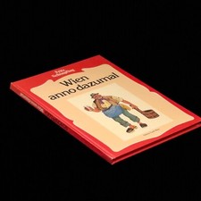 Wien anno dazumal. Mit e