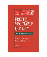 Fruit and Vegetable Quality: An Integrated View