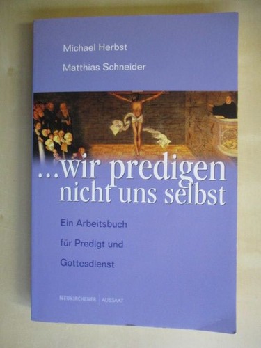 Wir predigen nicht - ...wir, uns