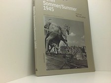 Robert Capa Berlin Sommer 1945 herausgegeben von Chana Schütz Schütz, Chana: