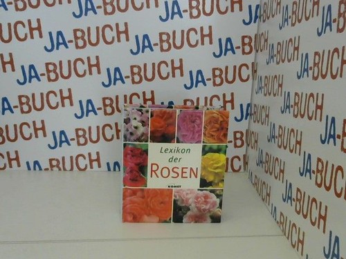 Lexikon der rosen autorin - lexikon,