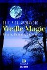 Weiße Magie. Rituale