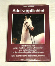 F32 Claus Schridde, Adel verpflichtet, Einsatz v Anglo- Araber- in Warmblutzucht