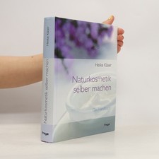 Naturkosmetik selber machen