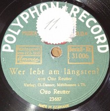 SELTEN OTTO REUTTER WER LEBT AM LÄNGSTEN HABEN UNS EINGEDECKT SCHELLACK 78RPM
